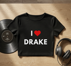 I Love Drake Baby Tee